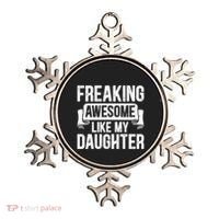 Freaking Awesome Like My Daughter Funny Gift Grandpa Dad Joke Funny Gift Ornament thumb 0