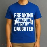 Freaking Awesome Like My Daughter Funny Gift Grandpa Dad Joke Funny Gift T-Shirt thumb 3