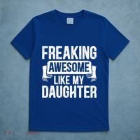 Freaking Awesome Like My Daughter Funny Gift Grandpa Dad Joke Funny Gift T-Shirt thumb 5