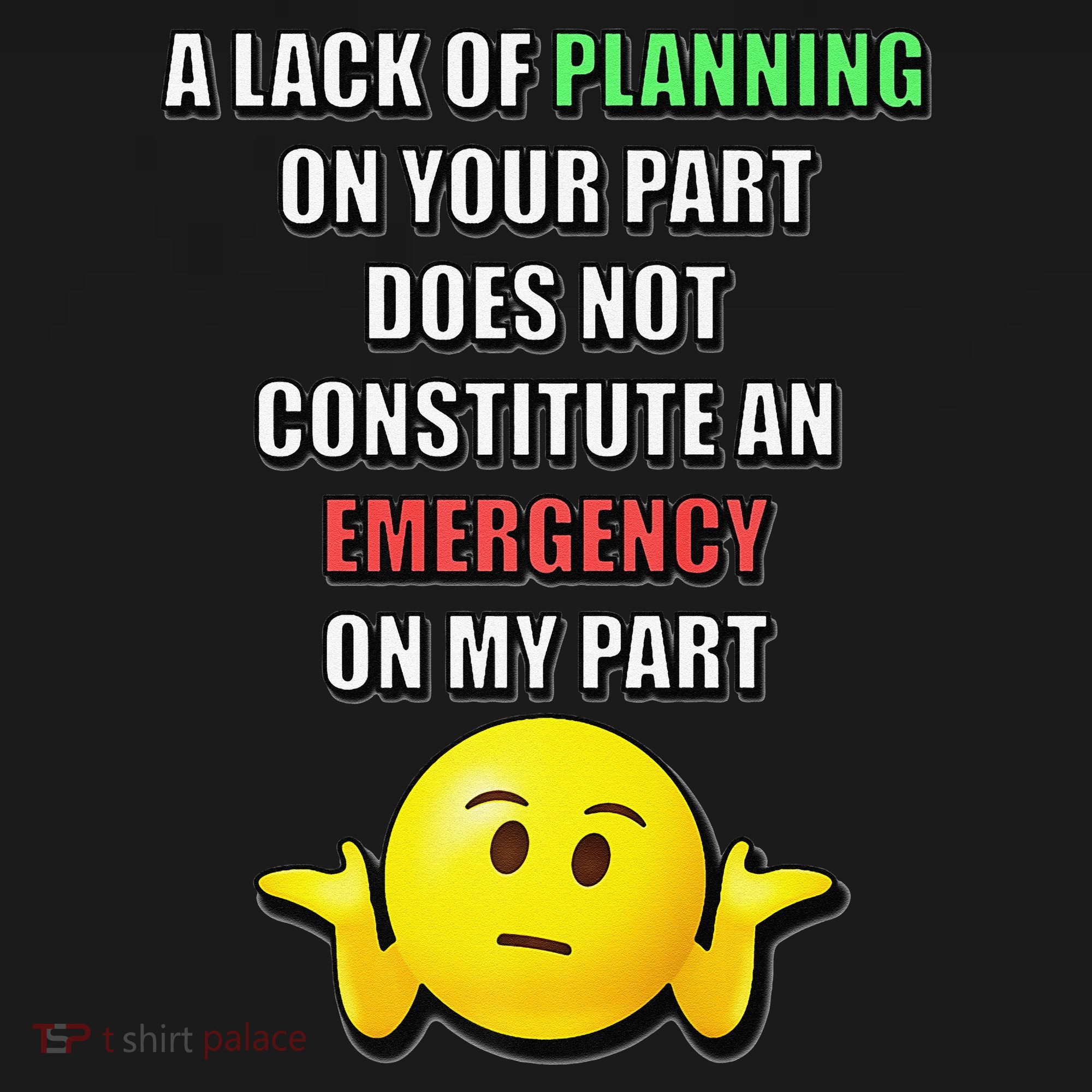 Funny A Lack Of Planning On Your Part Does Not Constitute Apron