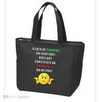 Funny A Lack Of Planning On Your Part Does Not Constitute Tote Bag thumb 3