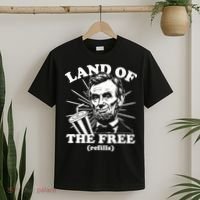 Funny Abe Lincoln Land Of The Free Refills T-Shirt thumb 2