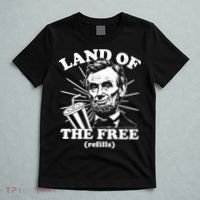 Funny Abe Lincoln Land Of The Free Refills T-Shirt thumb 5