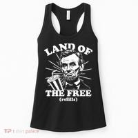 Funny Abe Lincoln Land Of The Free Refills Women's Tank Top thumb 0