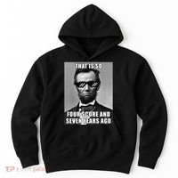 Funny Abe Lincoln That Is So Four Score And Seven Years Ago Hoodie thumb 0
