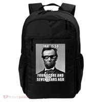 Funny Abe Lincoln That Is So Four Score And Seven Years Ago Backpack thumb 0