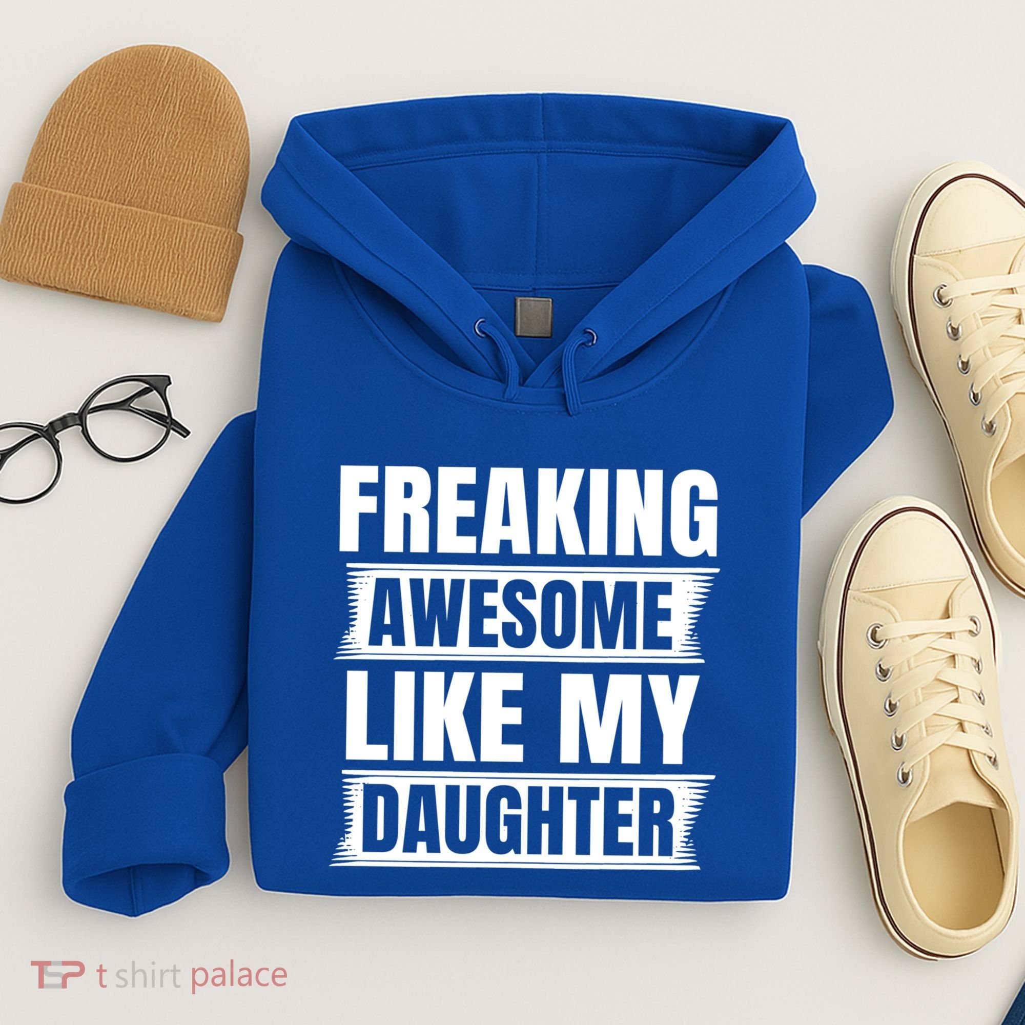 Freaking Awesome Like My Daughter Funny Fathers Day Dad Cool Gift Hoodie