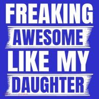 Freaking Awesome Like My Daughter Funny Fathers Day Dad Cool Gift Sweatshirt thumb 3