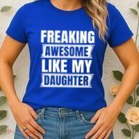 Freaking Awesome Like My Daughter Funny Fathers Day Dad Cool Gift Women's T-Shirt thumb 2