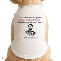 Funny Abraham Lincoln History Teacher Internet Quotes Doggie Tank thumb 0