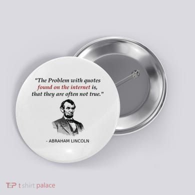 Funny Abraham Lincoln History Teacher Internet Quotes Button
