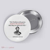 Funny Abraham Lincoln History Teacher Internet Quotes Button thumb 0