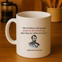 Funny Abraham Lincoln History Teacher Internet Quotes Coffee Mug thumb 4