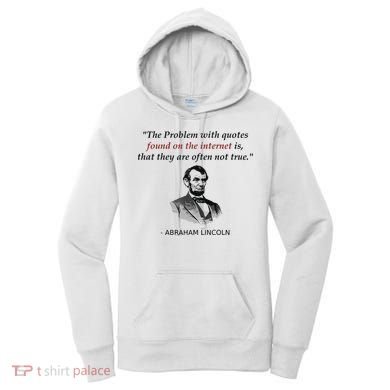 Funny Abraham Lincoln History Teacher Internet Quotes Women's Hoodie