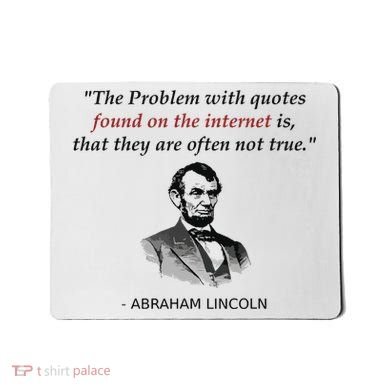 Funny Abraham Lincoln History Teacher Internet Quotes Mousepad