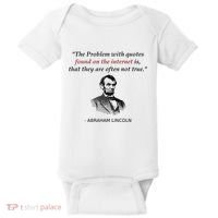 Funny Abraham Lincoln History Teacher Internet Quotes Baby Bodysuit thumb 0