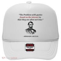 Funny Abraham Lincoln History Teacher Internet Quotes Hat thumb 0