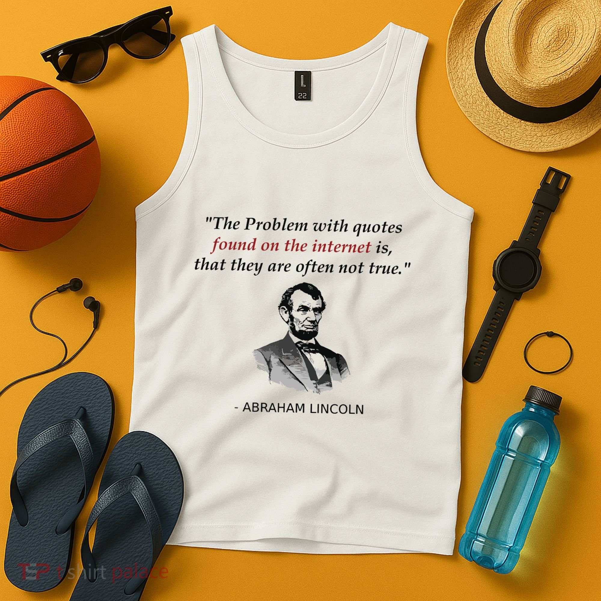 Funny Abraham Lincoln History Teacher Internet Quotes Tank Top