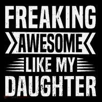 Freaking Awesome Like My Daughter Funny Fathers Mothers Day Coffee Mug thumb 5