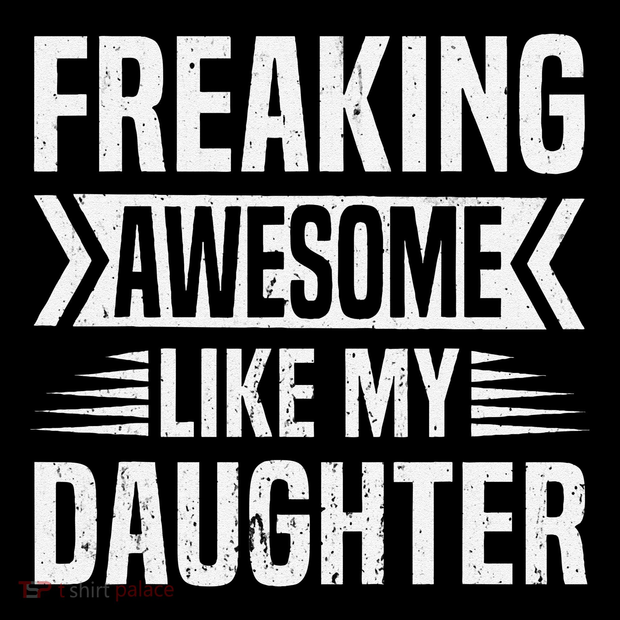Freaking Awesome Like My Daughter Funny Fathers Mothers Day Coffee Mug