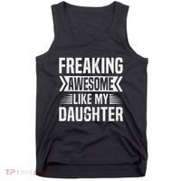 Freaking Awesome Like My Daughter Funny Fathers Mothers Day Tank Top thumb 0