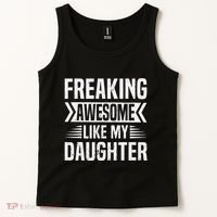 Freaking Awesome Like My Daughter Funny Fathers Mothers Day Tank Top thumb 2