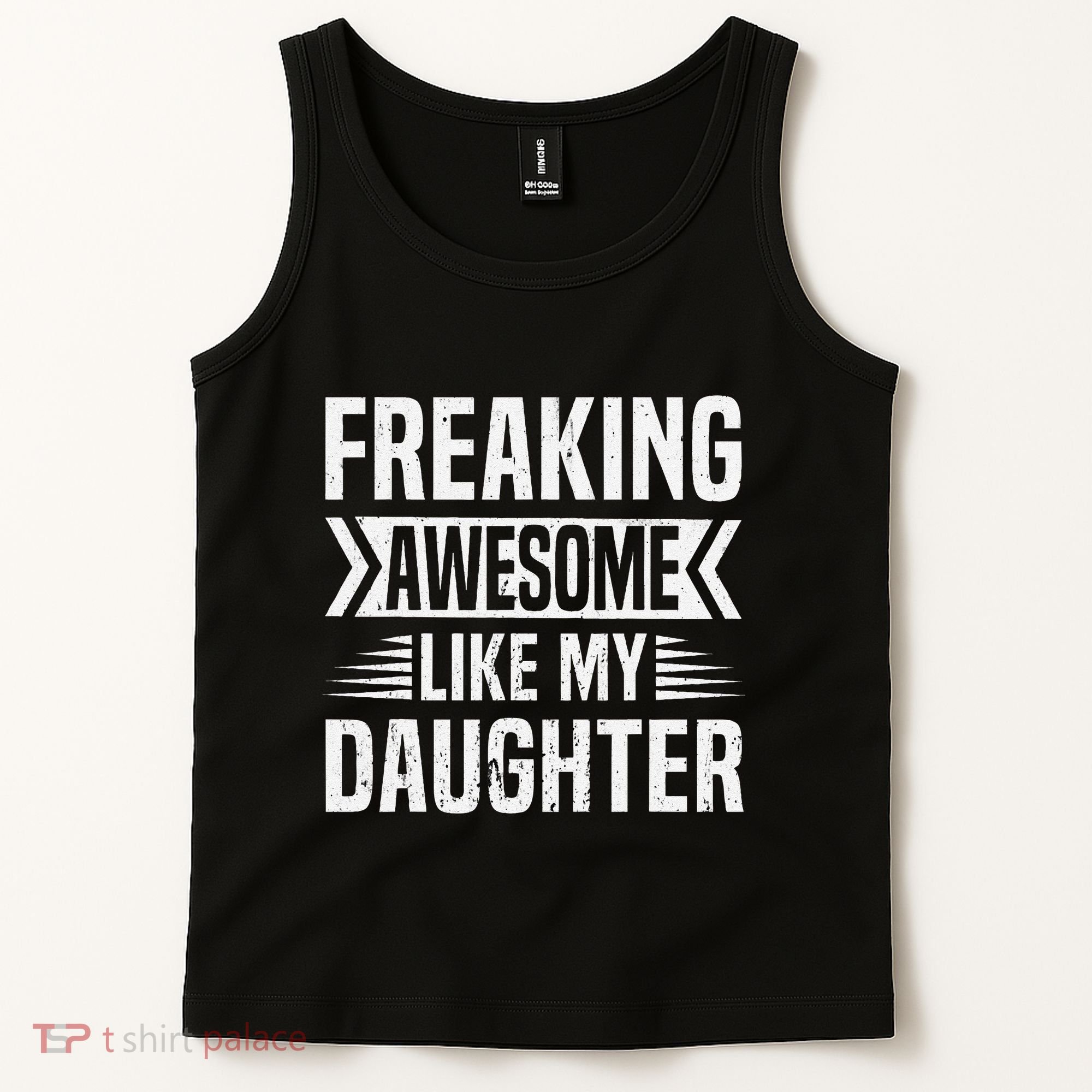 Freaking Awesome Like My Daughter Funny Fathers Mothers Day Tank Top