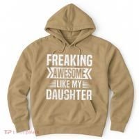 Freaking Awesome Like My Daughter Funny Fathers Mothers Day Hoodie thumb 0