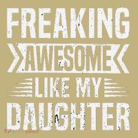 Freaking Awesome Like My Daughter Funny Fathers Mothers Day Long Sleeve Shirt thumb 2