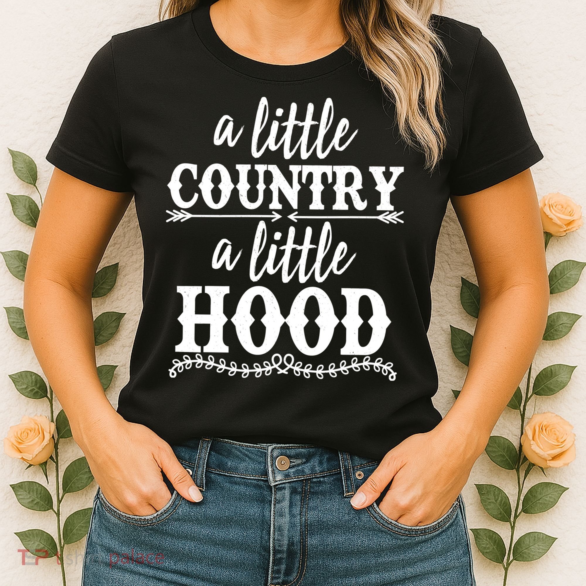 Funny A Little Country A Little Hood Women's T-Shirt