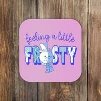 Feeling A Little Frosty Snowman Winter Coaster thumb 0