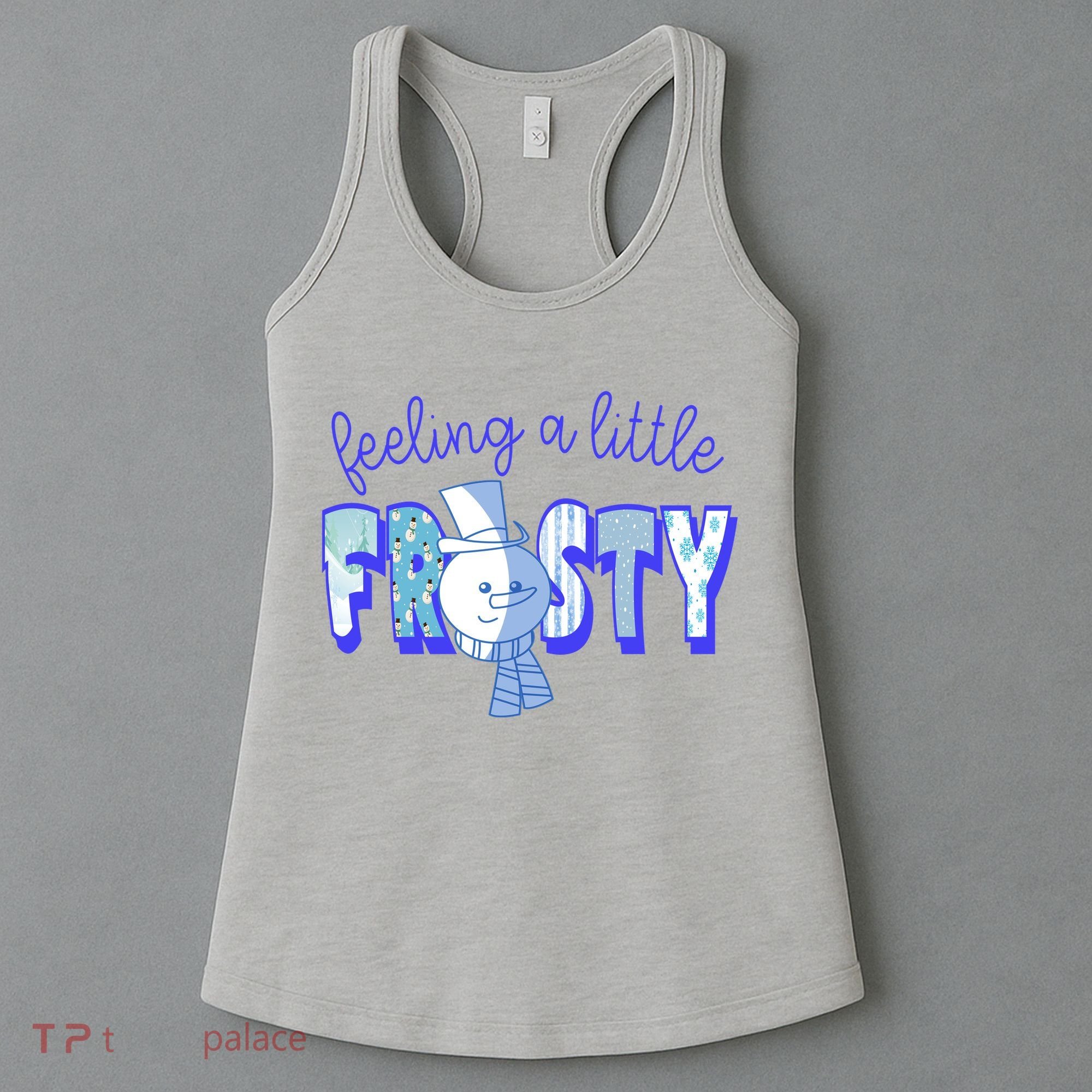 Feeling A Little Frosty Snowman Winter Women's Tank Top