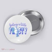Feeling A Little Frosty Snowman Winter Button thumb 0