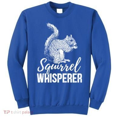 Forest Animal Lover Squirrel Whisperer Gift Idea Squirrel Cute Gift Sweatshirt