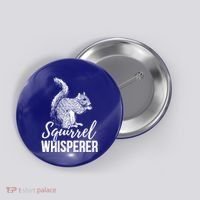 Forest Animal Lover Squirrel Whisperer Gift Idea Squirrel Cute Gift Button thumb 0