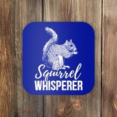 Forest Animal Lover Squirrel Whisperer Gift Idea Squirrel Cute Gift Coaster