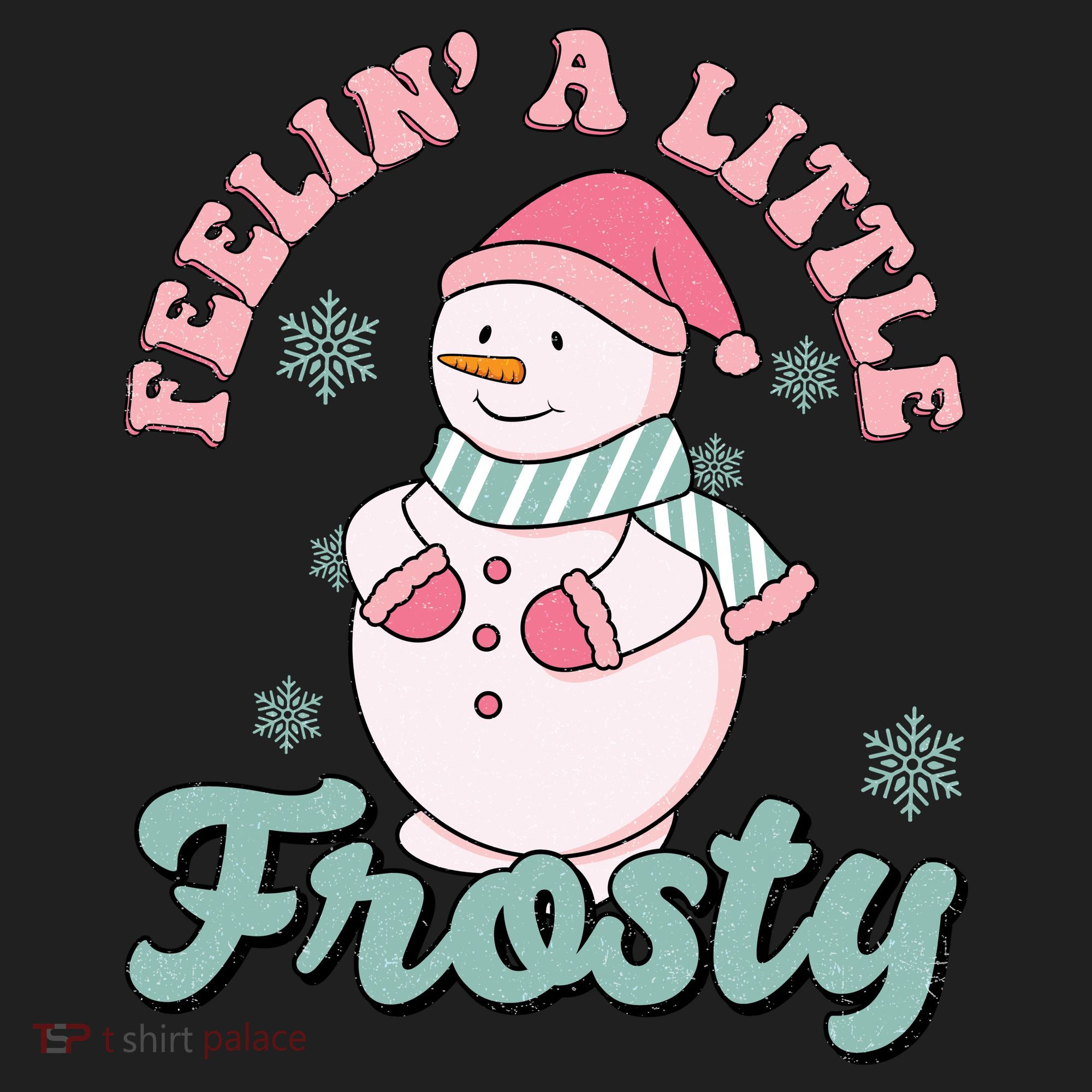 Feelin A Little Frosty Cute Snowman Holiday Women's Sweatshirt