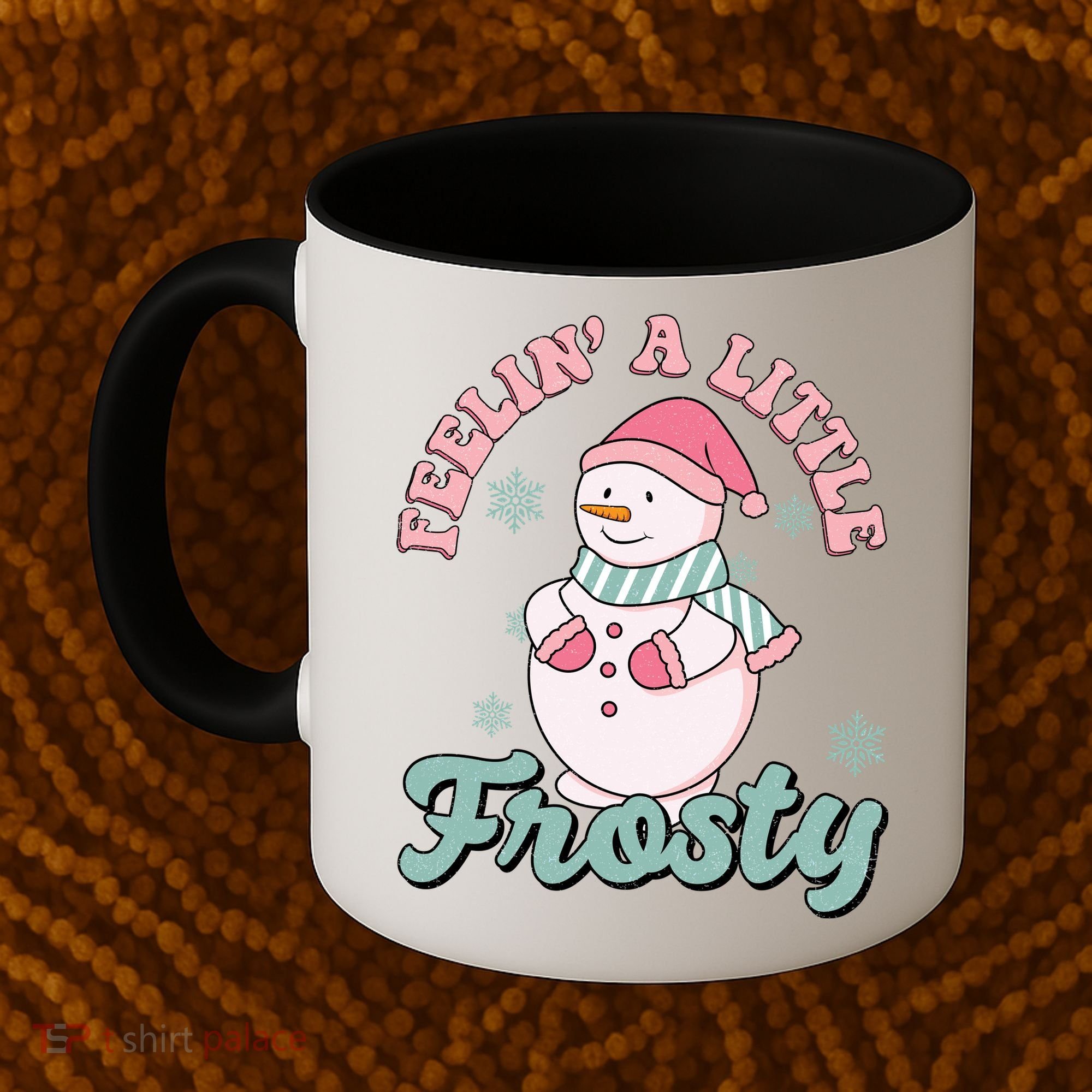Feelin A Little Frosty Cute Snowman Holiday Coffee Mug