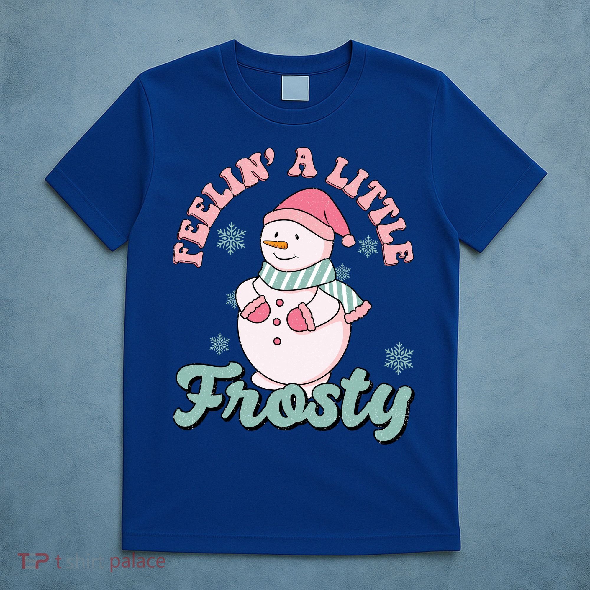 Feelin A Little Frosty Cute Snowman Holiday T-Shirt