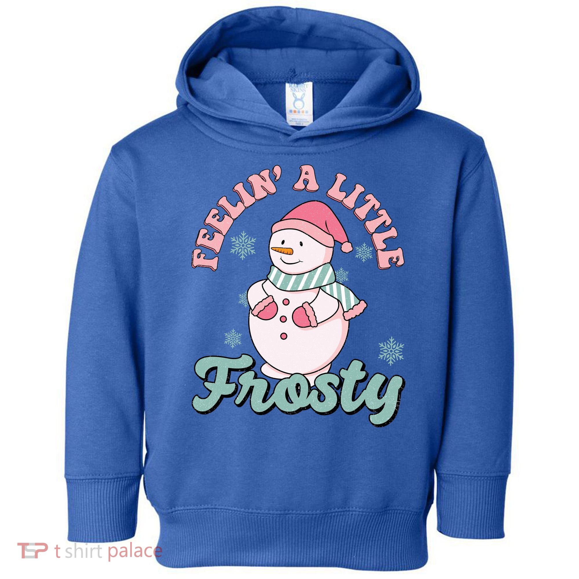 Feelin A Little Frosty Cute Snowman Holiday Toddler Hoodie