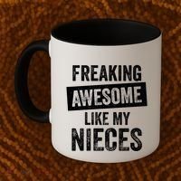 Freaking Awesome Like My Nieces For Aunt Auntie Or Uncle Gift Coffee Mug thumb 2