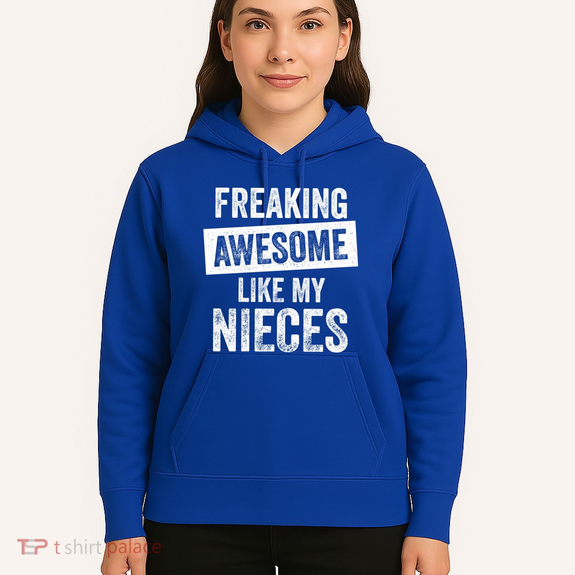 Freaking Awesome Like My Nieces For Aunt Auntie Or Uncle Gift Hoodie