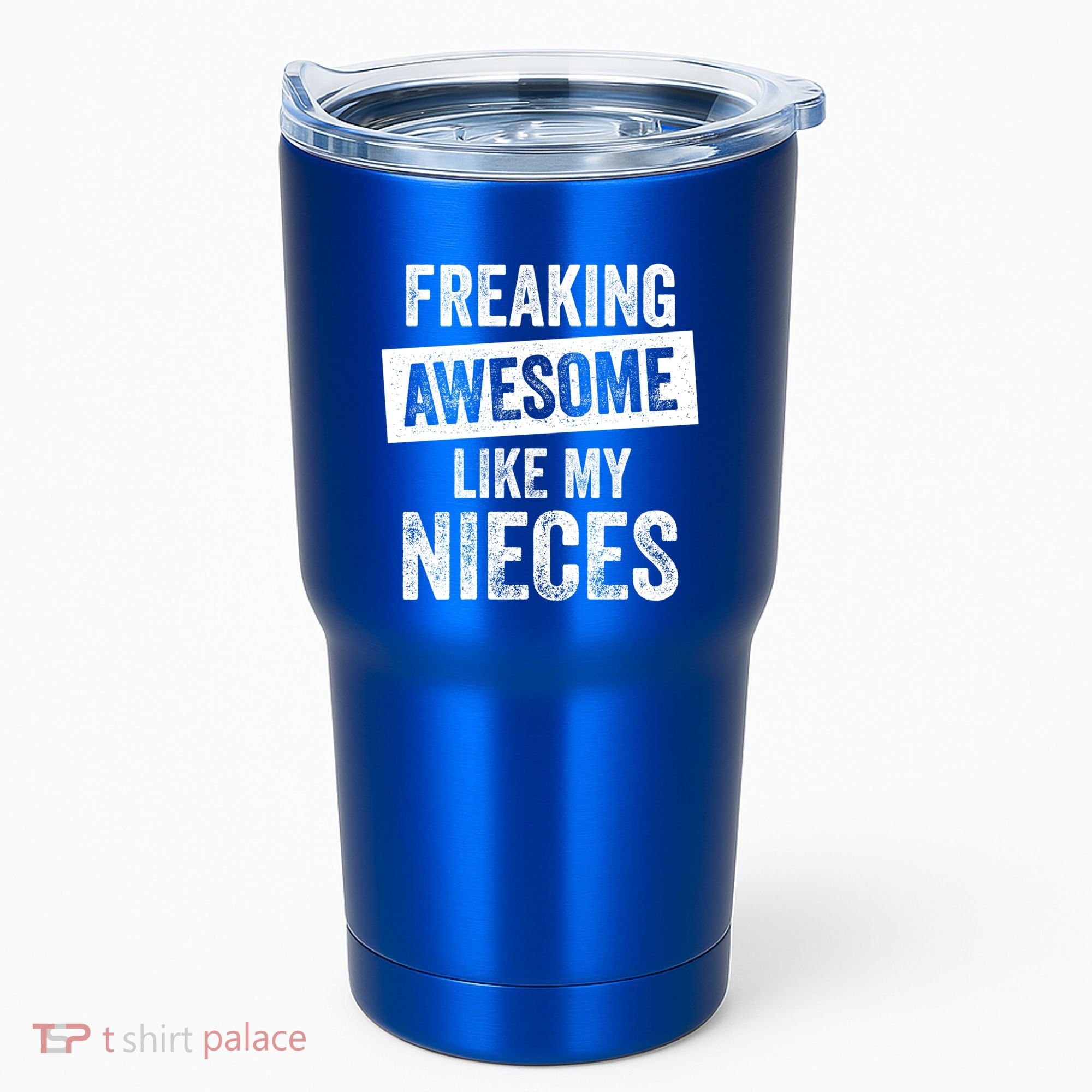 Freaking Awesome Like My Nieces For Aunt Auntie Or Uncle Gift Tumbler