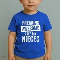 Freaking Awesome Like My Nieces For Aunt Auntie Or Uncle Gift Toddler T-Shirt thumb 2