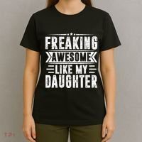 Freaking Awesome Like My Daughter Fathers Day T-Shirt thumb 4