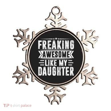 Freaking Awesome Like My Daughter Fathers Day Ornament