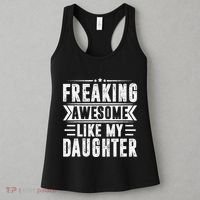 Freaking Awesome Like My Daughter Fathers Day Women's Tank Top thumb 3