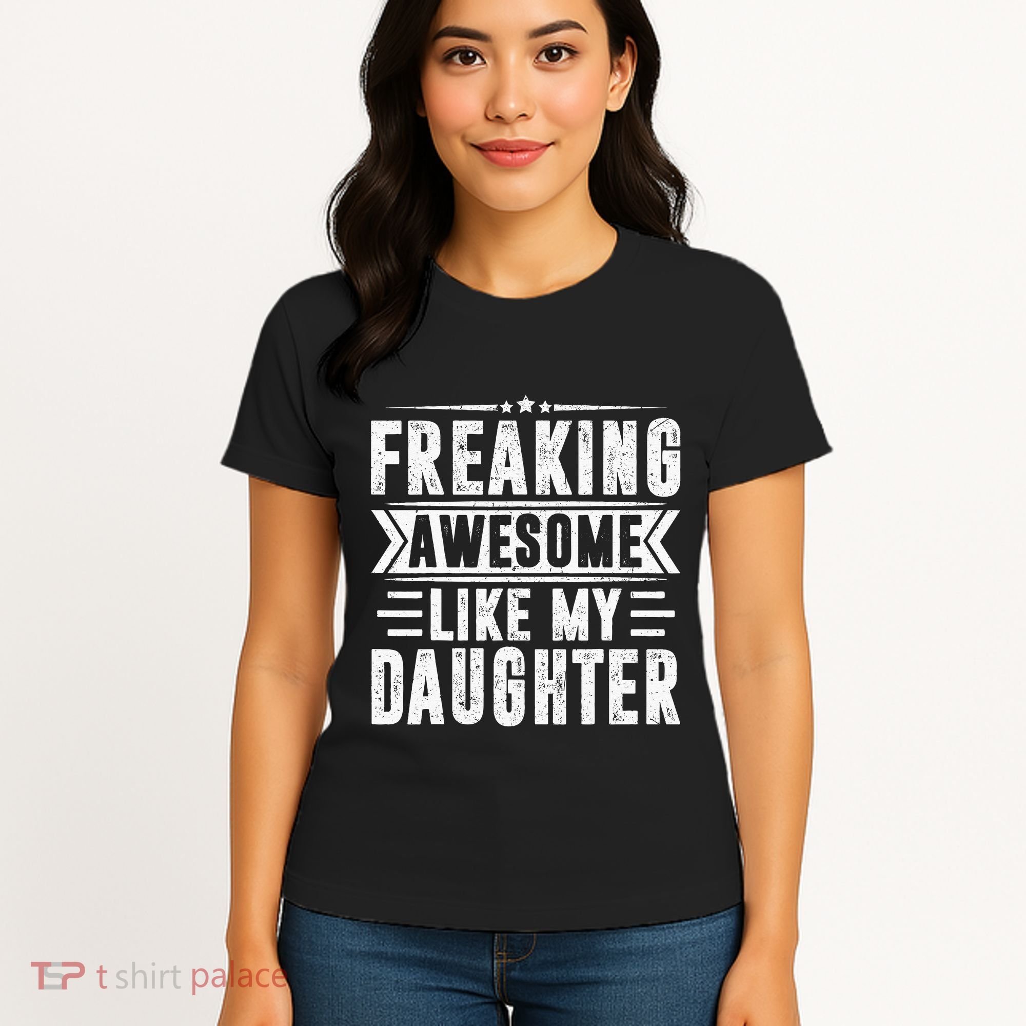 Freaking Awesome Like My Daughter Fathers Day Women's T-Shirt