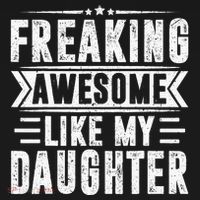 Freaking Awesome Like My Daughter Fathers Day Women's T-Shirt thumb 6