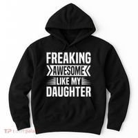 Freaking Awesome Like My Daughter Funny Fathers Mothers Day Hoodie thumb 0